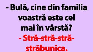 BANC | Bulă, cine din familia voastră este cel mai în vârstă?