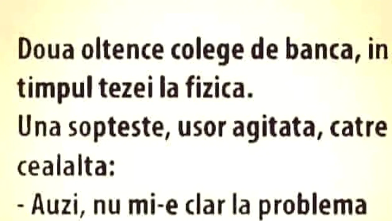 BANC | Cum dau oltencele teză la fizică