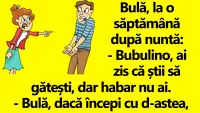 BANC | Bulă, la o săptămână după nuntă: Bubulino, ai zis că știi să gătești, dar habar nu ai