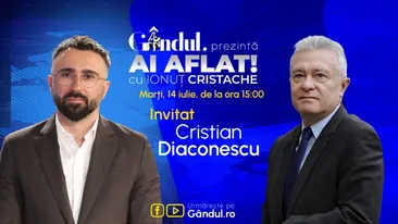 „Ai Aflat! cu Ionuț Cristache” începe marți, 14 iulie, de la ora 15.00, live pe Gândul. Invitat: Cristian Diaconescu