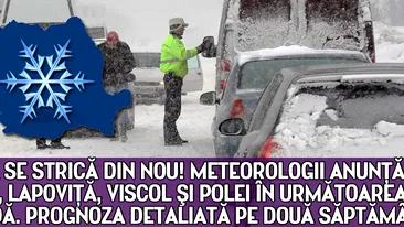 Vremea se strică din nou! Meteorologii anunţă NINSORI, LAPOVIŢĂ, VISCOL ŞI POLEI în următoarea perioadă. PROGNOZA DETALIATĂ PE DOU