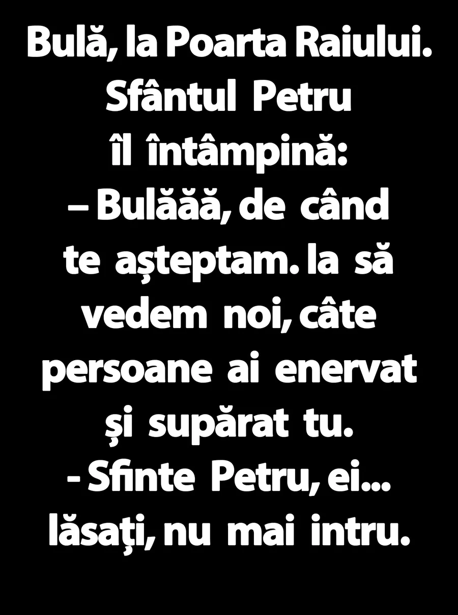 BANC | Bulă, la Poarta Raiului