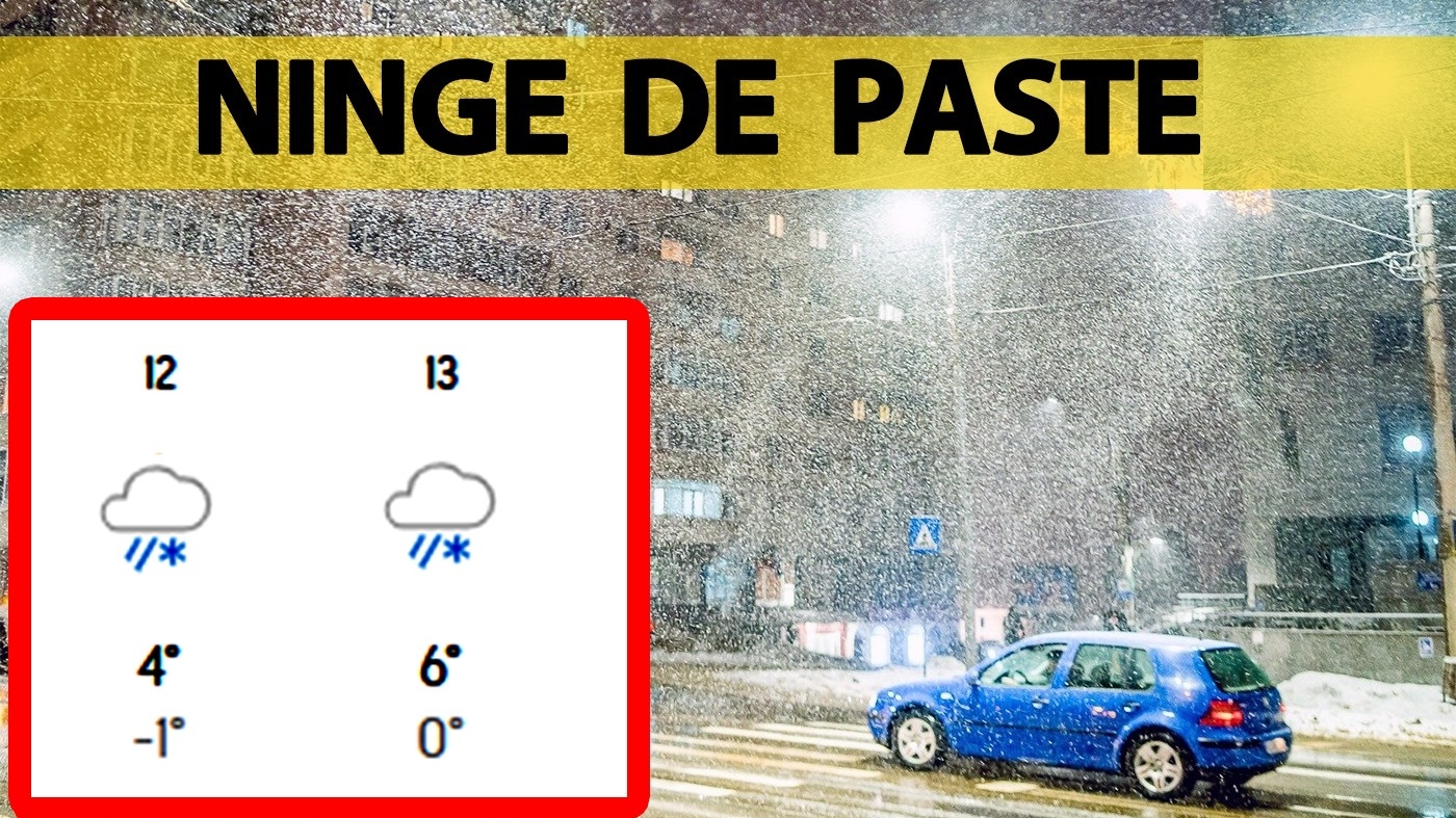 Orașele din România în care sunt anunțate ninsori de Paște. Meteorologii Accuweather au modificat prognoza