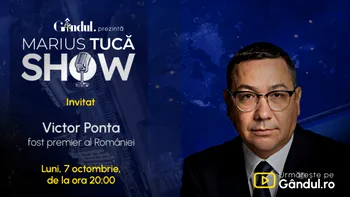 Marius Tucă Show începe luni, 7 octombrie, de la ora 20.00, live pe Gândul. Invitat: Victor Ponta