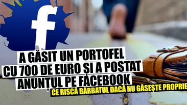 A gasit un portofel cu 700 de euro si a postat anuntul pe Facebook. Ce risca barbatul daca nu gaseste proprietarul in 10 zile