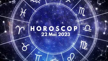 Horoscop 22 mai 2023. Zodiile pentru care Universul lucrează luni