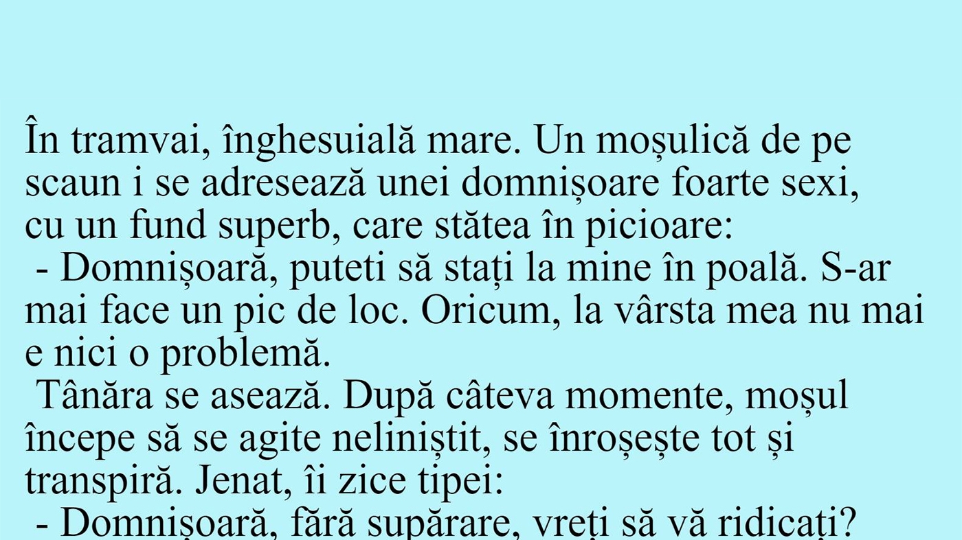 BANC | "Domnișoară, puteți să stați la mine în poală!"