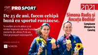 PROSPORT 25 – 2021. Simona Radiș și Ancuța Bodnar, barca supersonică a României: „Ne-am îndeplinit visul!”