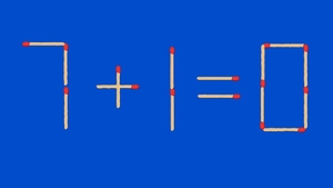 Test IQ exclusiv pentru genii | 7+1=0 este greșit. Pentru a corecta egalitatea, mutați un singur chibrit