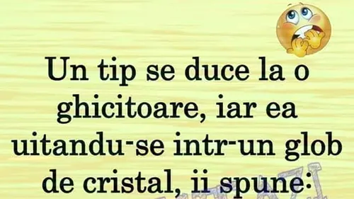 Bancul de weekend | Un tip se duce la ghicitoare: Văd că ești însurat și ai 2 copii