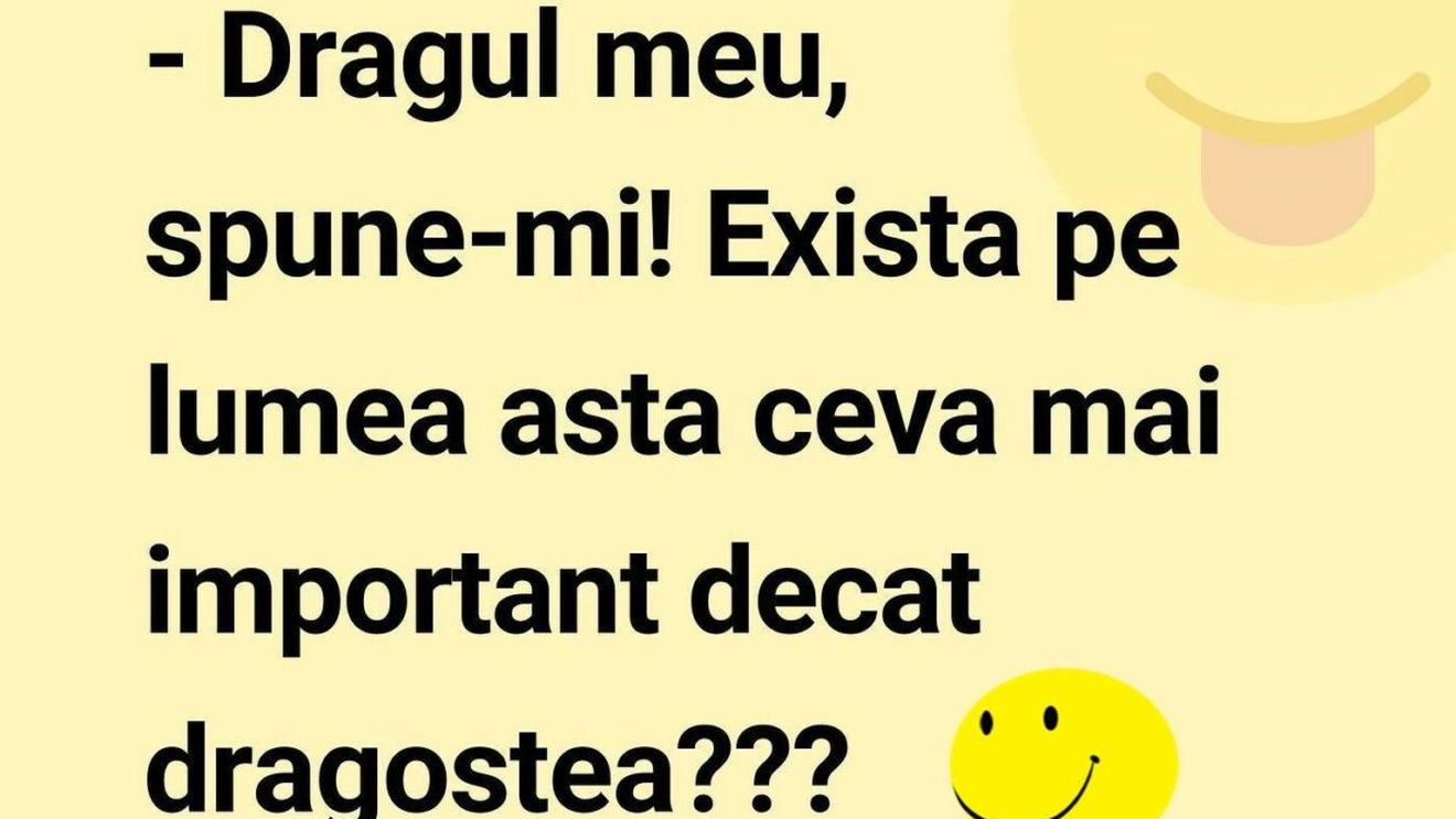 Bancul de marți | „Spune-mi, e ceva pe lume mai frumos ca dragostea?”