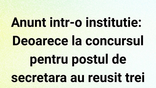 BANCUL ZILEI | Anunț într-o instituție