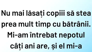 Bancul de weekend | Când copiii petrec prea mult timp cu bătrânii