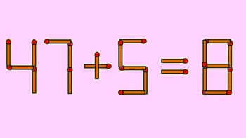 Test IQ exclusiv pentru genii | 47 + 5 = 8 este greșit. Pentru a corecta egalitatea, mutați un singur chibrit
