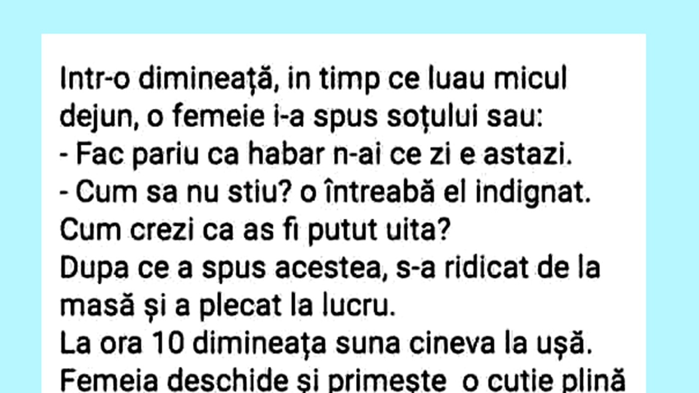 BANCUL ZILEI | "Habar n-ai ce zi este astăzi"