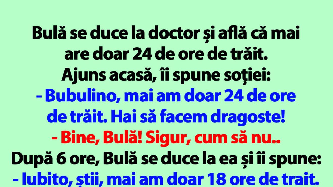 BANC | Bulă mai are doar 24 de ore de trăit