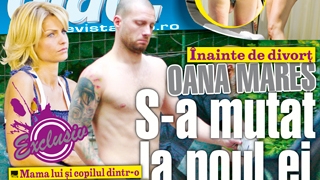 A aparut noul numar al revistei Ciao! Inainte de divort, Oana Mares s-a mutat la noul ei iubit