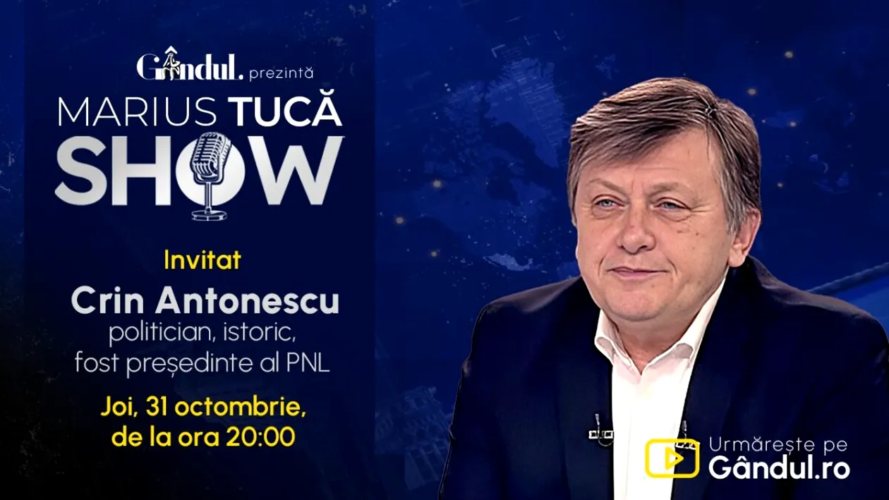 Marius Tucă Show începe joi, 31 octombrie, de la ora 20.00, live pe gândul.ro. Invitat: Crin Antonescu