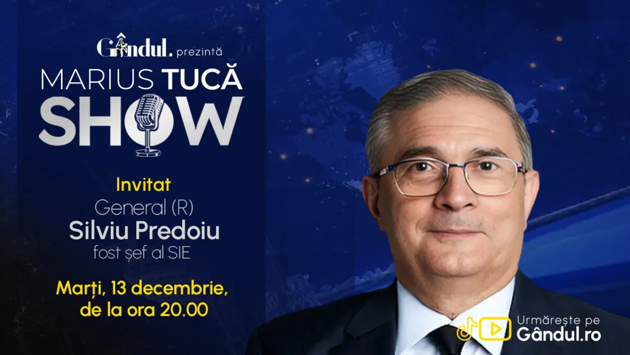 Marius Tucă Show începe marți, 13 ianuarie, de la ora 20.00, live pe Gândul. Invitat: Gen. (R). Silviu Predoiu