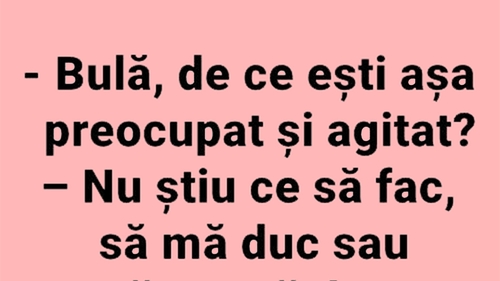 BANC | Bulă este agitat