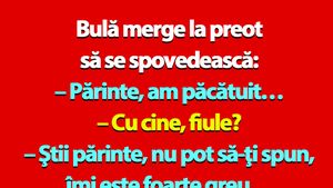 BANC | Bulă merge la preot să se spovedească