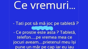BANC | "Tati, pot să mă joc pe tabletă?"