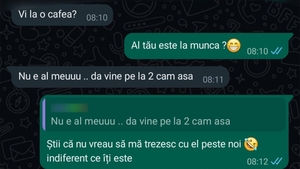Discuție pe WhatsApp, devenită virală, între o româncă și amantul ei: "Al tău este la muncă?"