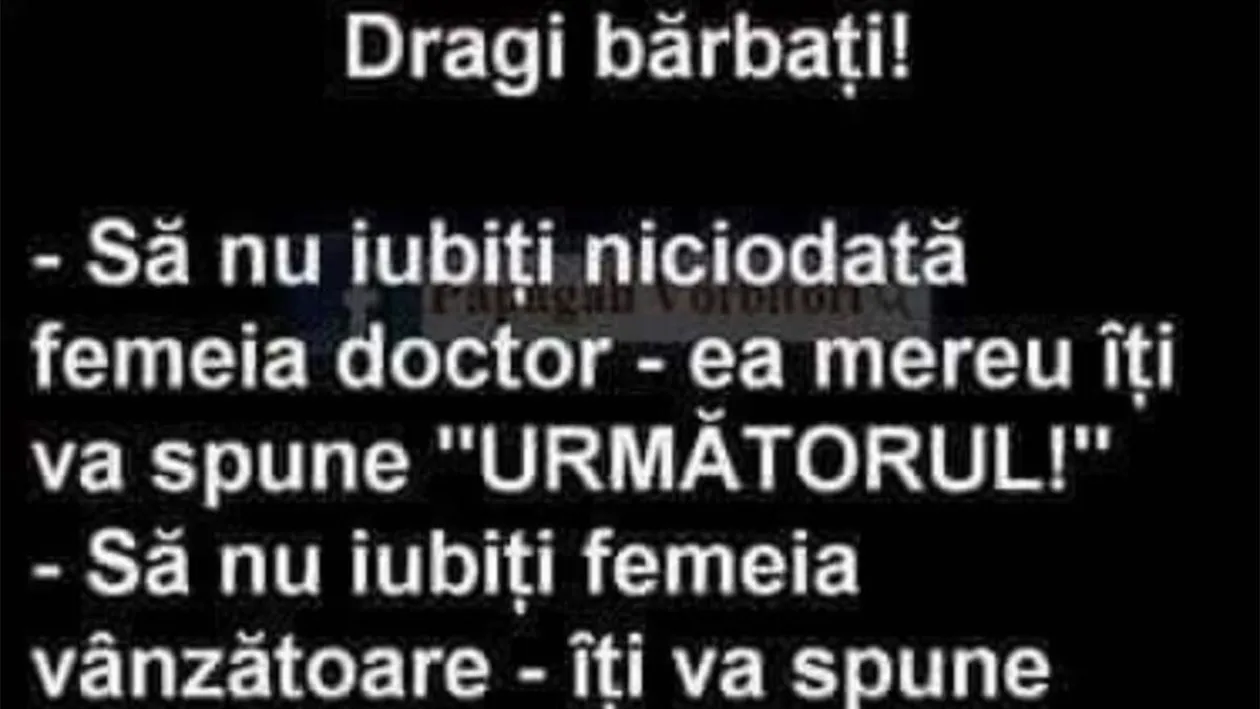 BANCUL ZILEI | Dragi bărbați, să nu iubiți niciodată femeia-doctor!