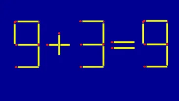 Test de inteligență | Corectați 9+3=9, mutând un singur băț de chibrit!