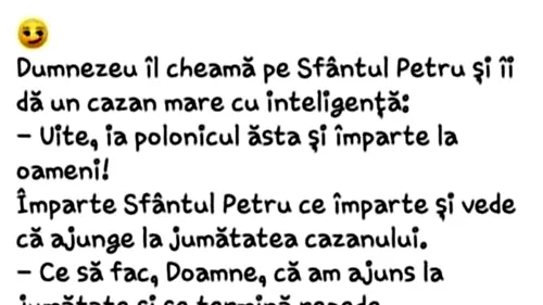 BANCUL ZILEI | Sfântul Petru și cazanul cu inteligență