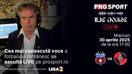 Ilie Dobre comentează LIVE pe ProSport.ro meciul Steaua – Csikszereda, miercuri, 30 aprilie 2025, de la ora 17.00