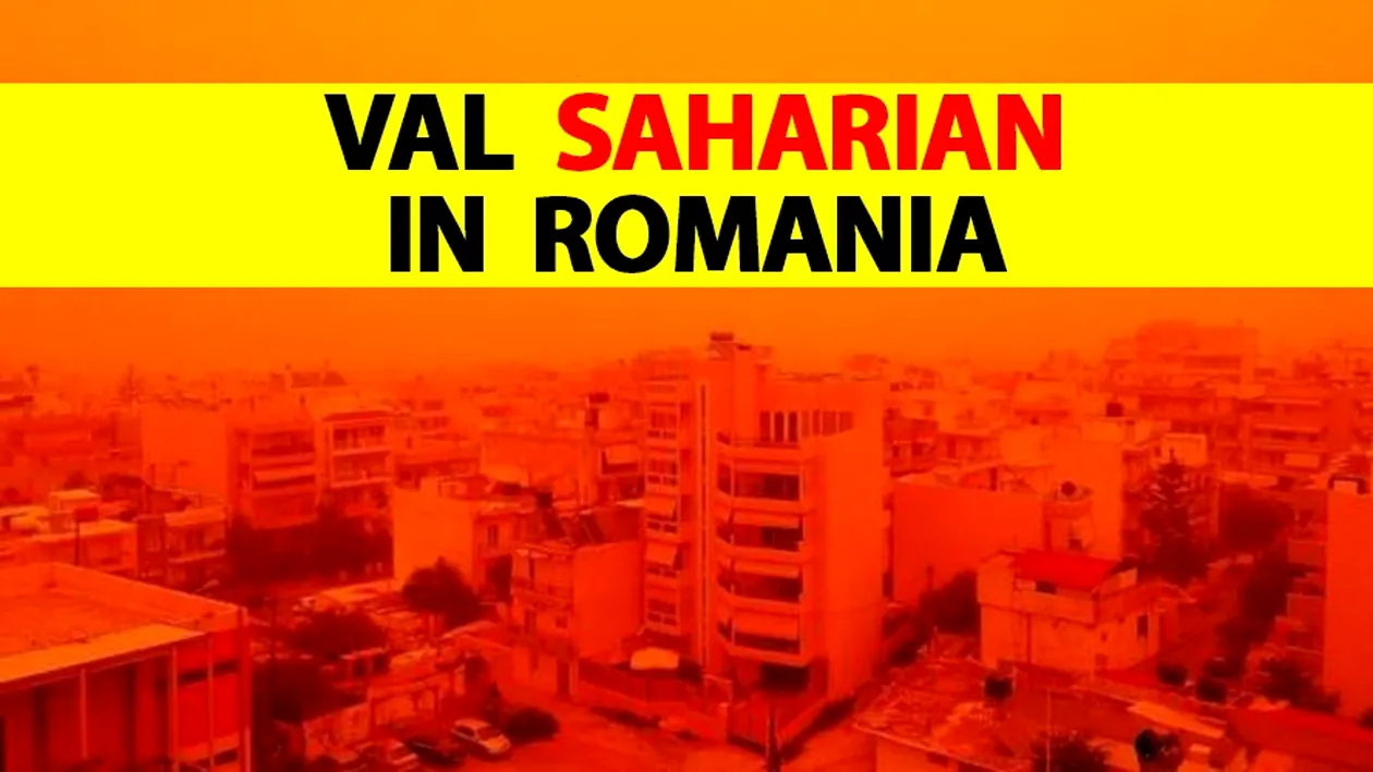 ANM, anunț bulversant! Un val de aer uscat saharian va ajunge în România
