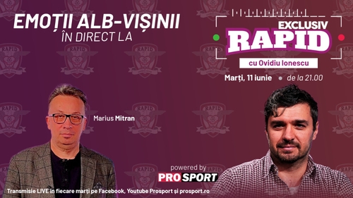 Marius Mitran vine la "EXCLUSIV RAPID" marți, 11 iunie, de la ora 21.00