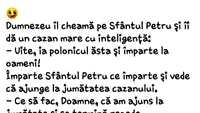 BANCUL ZILEI | Sfântul Petru și cazanul cu inteligență