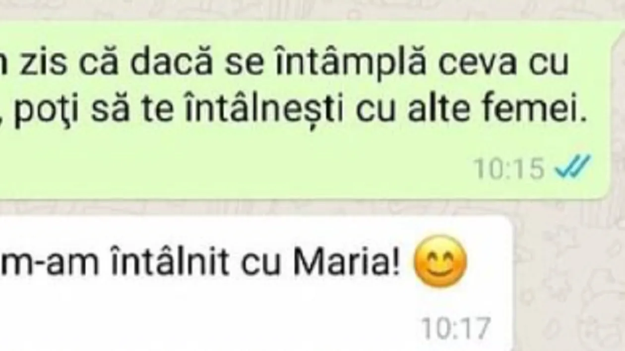 BANC | ”Ți-am zis că dacă se întâmplă ceva cu mine, poți să te întâlnești cu alte femei”- ”Păi, de aia m-am întâlnit cu Maria”