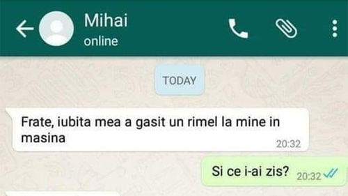 BANCUL ZILEI | "Frate, iubita mea a găsit un rimel la mine în mașină"