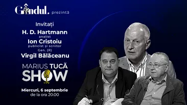 Marius Tucă Show începe miercuri, 6 septembrie, de la ora 20.00, live pe gândul.ro. Invitați: dr. H. D. Hartmann, Ion Cristoiu și Gen. (R) Virgil Bălăceanu