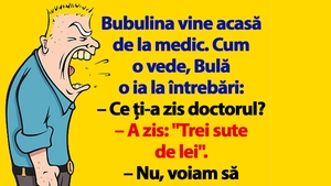 BANC | Bubulina vine acasă de la medic. Cum o vede, Bulă o ia la întrebări