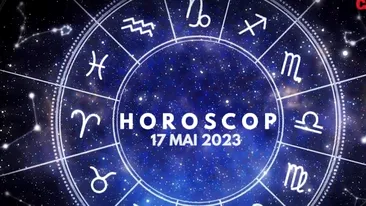 Horoscop 17 mai 2023. Astrele favorizează financiar aceste zodii