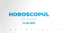 Horoscop 24 august 2022. Nativii care au parte de evenimente imprevizibile