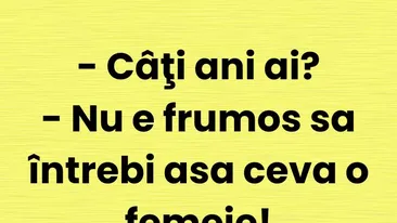 BANC | Cele două întrebări pe care nu trebuie să i le pui unei femei