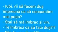 BANCUL ZILEI | Iubi, vii să facem duș împreună?