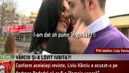 VIDEO Liviu Varciu infirma zvonurile ca ar fi batut-o pe Andreea Bododel:Daca eu eram violent, erau altele care trebuiau batute