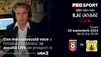 Ilie Dobre comentează LIVE pe ProSport.ro meciul Chindia Târgoviște - Ceahlăul Piatra Neamț, vineri, 20 septembrie 2024, de la ora 16.00