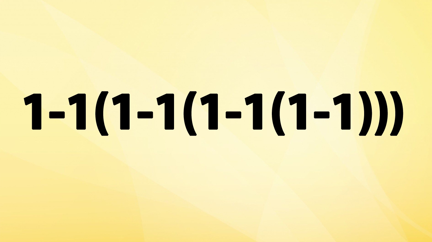 Testul IQ de joi | Calculați 1-1(1-1(1-1(1-1)))