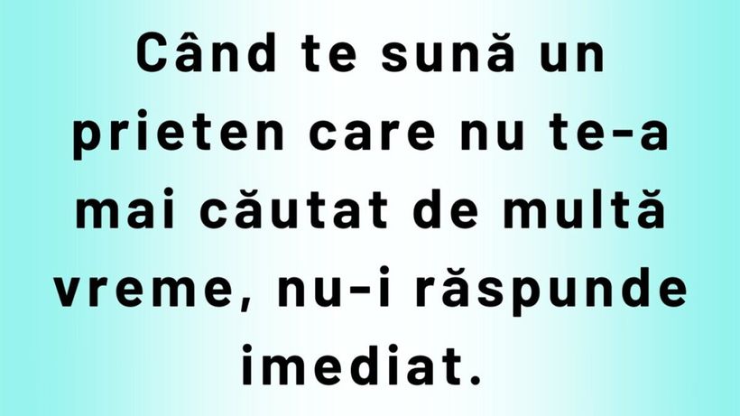 BANC | Când te sună un prieten care nu te-a mai căutat de multă vreme