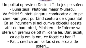 BANC | Un polițai oprește o Dacie și îl dă jos pe șofer: "Vă felicit! Sunteți singurul care.."