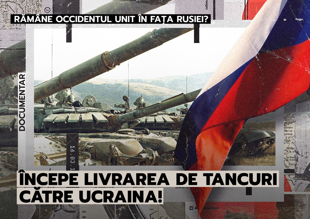 Rămâne Occidentul unit în fața Rusiei? Începe livrarea de tancuri către Ucraina!