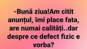 BANCUL ZILEI | "Am citit anunțul, îmi place fata"
