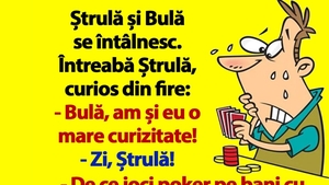 BANC | "Bulă, de ce joci poker pe bani cu nevasta ta?"